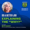 Do a Better Job Explaining the "Why?"