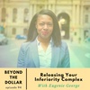 Releasing Your Inferiority Complex with Eugenie George