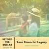 BONUS: Your Financial Legacy