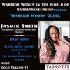 Warrior Woman Guest- Jasmin Smith [Entrepreneur, Community builder, Mom, Musician]