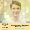 Mormonism, Money &amp; Motherhood With Elyssa Kirkham
