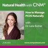 How to Manage PCOS Naturally with Dr Lana Butner