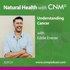 Understanding Cancer with Eddie Enever