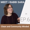 Clean and Community Minded | Rabbi Sara Luria