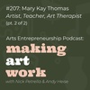 #207: Mary Kay Thomas (Artist, Teacher, Art Therapist) (pt. 2 of 2)