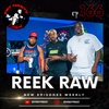 Reek Raw: AR Ab Showed Me Love, Lyfe Jennings Blocked Me, And More | Ep. 166