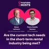 Hospitable Hosts with Simon Lehman: Are the current tech needs in the short-term rental industry being met?