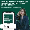 How to attract clients on Instagram by ONLY using your content with Molly Manski