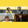 Jarren Benton Presents The High School Dropouts #71 | 69