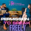 Permission To Speak Freely!