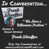 Frank Schaeffer • We Have a Billionaire Problem