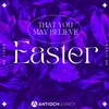 4.9.2023 // Danny Pierce // That You May Believe (John 20) - Easter