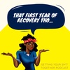 That first year of recovery tho...