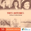 53 - Tres Autores - Gabriela Mistral, Santiago Dabove y Emilia Pardo Bazán