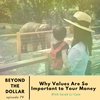 Why Values Are So Important to Money