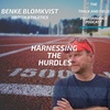 Benke Blomkvist: Harnessing the Hurdles