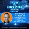 Coinchange: The Top DeFi Yield Optimizer [With Founder Max Galash]