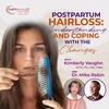 S3 EP10: Postpartum Hair Loss: Understanding and Coping with the Changes