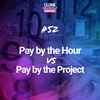 #52: Pay by the Hour vs Pay by the Project