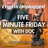Inflation Slows, XRP Surges, and Alex Mashinsky Arrested "Five Minute Friday with Doc" #15