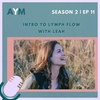 Intro To Lymph Flow with Leah