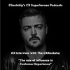 Customer Experience Superheroes - Series 1 Episode 3 - Being the CXRockstar with James Dodkins