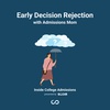 Early Decision Rejection