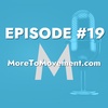 Mobilize & Move Series, Part 5: The P.U.M.M.P. Process- "M"
