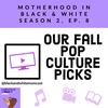 Our Fall Pop Culture Picks