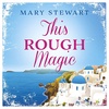 Episode 117: Mary Stewart’s ‘This Rough Magic’