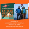 EPISODE 29: SUMMITING 21 OF THE WORLD'S HIGHEST ISLANDS