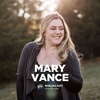 098: Mary Vance - Top Tips For Hybrid Story-Telling & How To Know When Your Business Needs a Mom