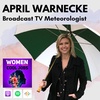 Broadcast TV Meteorologist Tells Weather Story by Combining Science and Media Experience, with April Warnecke