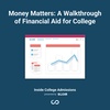 Money Matters: A Walkthrough of Financial Aid for College