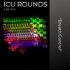 ICU Rounds (I See You) -Side A: "Breath Control" ft. Mr. Capers