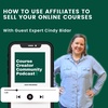 How to use affiliates to sell your online courses with Cindy Bidar