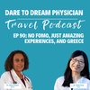 Ep 90: No FOMO, Just Amazing Experiences, and Greece, with Dr. Noha Polack