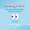COLLEGE 101 // Part 2