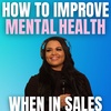 How To Improve Mental Health When In Sales