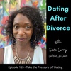 165. Take the Pressure off Dating