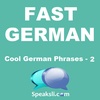 Ep. 34: Cool German Phrases - 2 | Fast German | Speaksli