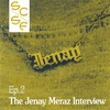 Ep.2 The Jenay Meraz Interview