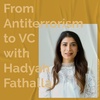 #22 - From Antiterrorism to Venture Capital with Hadyah Fathalla