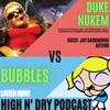 Episode 58. Gasoline Shortages in a Boring Dystopia &amp; Duke Nukem vs. Bubbles (Feat. Jay Darkmoore, Author)