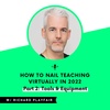 How to Nail Teaching Virtually in 2022 (Part 2: Tools & Equipment)