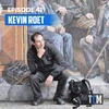 41 | Get Out Of Your Own Way w/ Kevin Roet