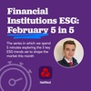 Financial Institutions ESG: February 5 in 5