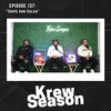 Episode 137 | "Chips And Salsa"