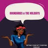 Boundaries and the Holidays!