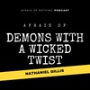 Afraid of Demons with a Wicked Twist